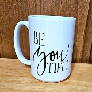 Coffee mug, MugsBySandy.  Be you tiful, 15 oz